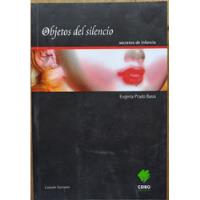 Objetos Del Silencio - Eugenia Prado Bassi (dedicado) segunda mano  Chile 