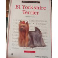 Historia,caract,cuidados Integrales De Los Yorkshire Terrier segunda mano  Chile 