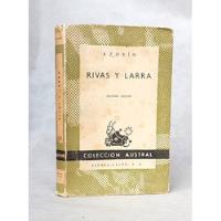 Rivas Y Larra Azorín / En Espasa-calpe Colección Austral - G, usado segunda mano  Chile 