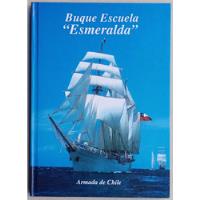 Buque Escuela Esmeralda Armada De Chile Español Ingles, usado segunda mano  Chile 