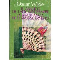 El Abanico De Lady Windermere - Oscar Wilde. segunda mano  Chile 