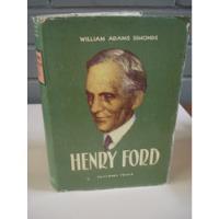 Henry Ford, Su Vida Obra Genio Por William Adams Simonds segunda mano  Chile 