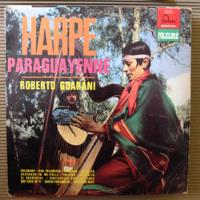 Vinilo Roberto Guarani: Harpa Paraguaya, usado segunda mano  Chile 