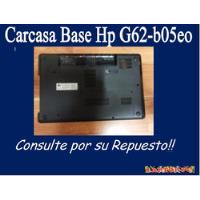 Carcasa Base Hp G62-b05e8, usado segunda mano  Chile 