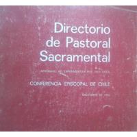 Directorio De Pastoral Sacramental / Conf Episcopal De Chile segunda mano  Chile 