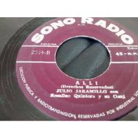 Vinilo Single De Julio Jaramillo - Alli ( P135, usado segunda mano  Chile 