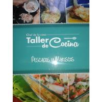 Taller De Cocina Pescados Y Mariscos / Ed. Cordillera segunda mano  Chile 