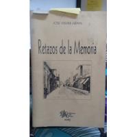 Retazos De La Memoria // Jose Visiani Araya, usado segunda mano  Chile 