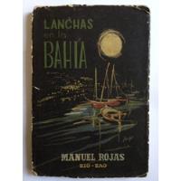 Manuel Rojas - Lanchas En La Bahía (tercera Edición), usado segunda mano  Chile 