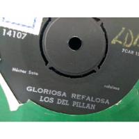 Vinilo Single De Los Del Pillan - Gloriosa Refalosa ( T64, usado segunda mano  Chile 