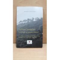 Valles Centrales Antologia De Poesia Chilena Libro Usado.... segunda mano  Chile 