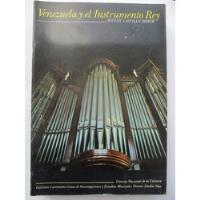 Venezuela Y El Instrumento Rey: Organos / M. Castillo Didier segunda mano  Chile 