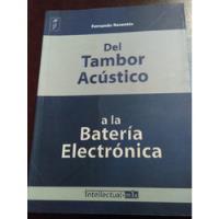 Del Tambor Acústico A La Batería Electrónica, usado segunda mano  Chile 