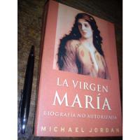 La Virgen María / Biografía No Autorizada Michael Jordan segunda mano  Chile 