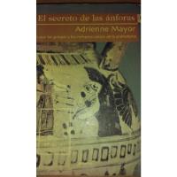 El Secreto De Las Ánforas Adrienne Mayor , usado segunda mano  Chile 