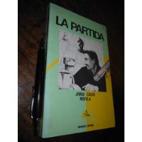 Usado, La Partida / Jorge Calvo / Mosquito Editores 1991 1a Ed segunda mano  Chile 