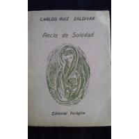 Ancla De Soledad, Carlos Ruiz Zaldivar, Poemas 1ª Ed. 1956 segunda mano  Chile 