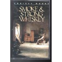 Cassette Christy Moore Smoke And Strong Whiskey   segunda mano  Chile 
