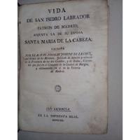 Vida De San Isidro Labrador - Año 1790  N. Joseph De La Cruz, usado segunda mano  Chile 