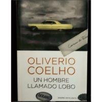 Un Hombre Llamado Lobo  Oliveiro Coelho segunda mano  Chile 