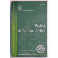 Revista De Estudios Arabes Nº 1 Universidad De Chile 2005 segunda mano  Chile 
