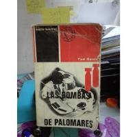 Las Bombas De Palomares // Tad Szulo  segunda mano  Chile 