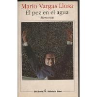 El Pez En El Agua..mario Vargas Llosa, usado segunda mano  Chile 
