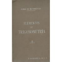 Elementos De Trigonometría / C. Matemáticas H. E. C. / Chile segunda mano  Chile 