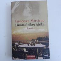 Himmel Uber Afrika, Francesca Marciano, Ed. Goldmann segunda mano  Chile 