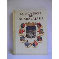 La Provincia De Guadalajara Descripción Fotográfica F. Layna, usado segunda mano  Chile 