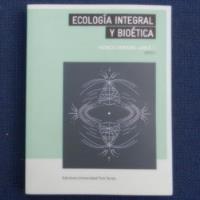 Ecologia Integral Y Bioetica, Patricio Ventura-junca T., Ed. segunda mano  Chile 