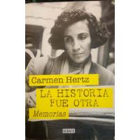 La Historia Fue Otra, Memorias, Carmen Hertz segunda mano  Chile 